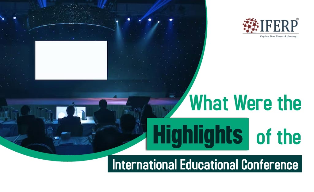 Highlights of the International Educational Conference 2024 IFERP